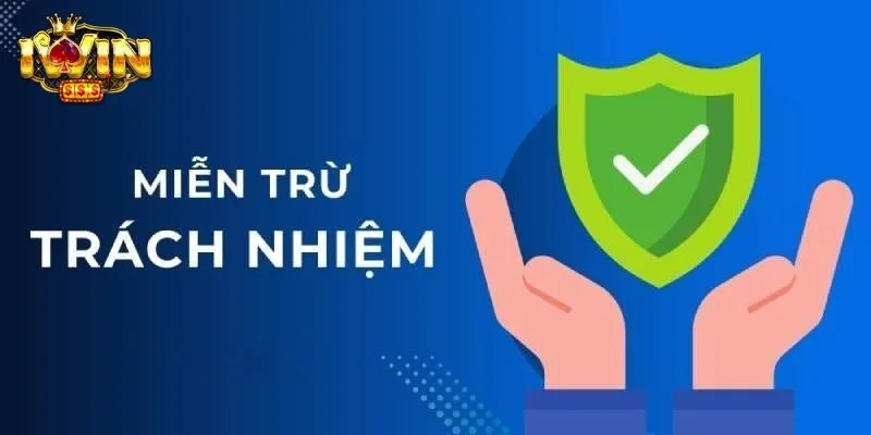 Triển khai miễn trách nhiệm để bảo vệ quyền lợi cả 2 bên