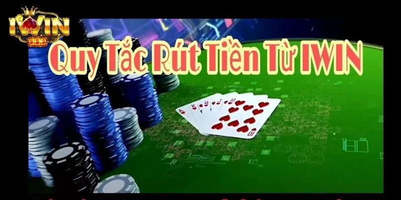 Yêu cầu cần đạt để tiến hành rút thưởng từ IWIN68 về